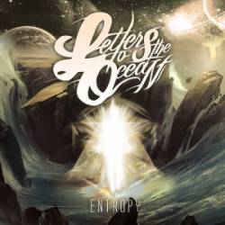 Letters To The Ocean : Entropy